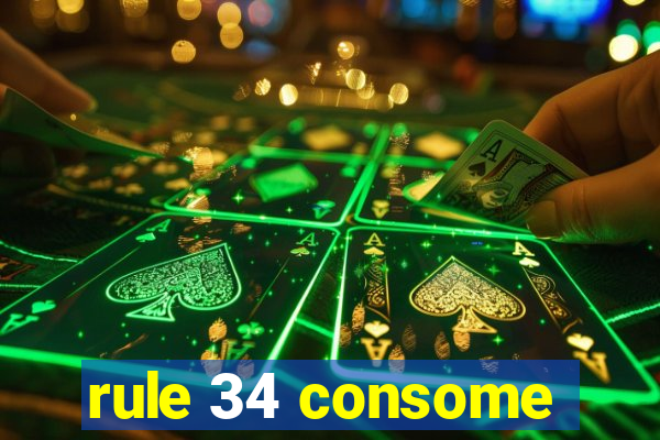 rule 34 consome